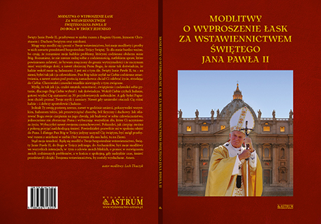 Modlitwy o wyproszenie łask za wstawiennictwem Jana Pawła II