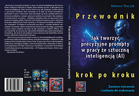 Jak tworzyć precyzyjne prompty w pracy ze sztuczną inteligencją (AI) krok po kroku
